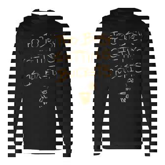 Too Busy Getting Buckets 面白いバスケットボール 長袖Tシャツ - Kawaiitshirt