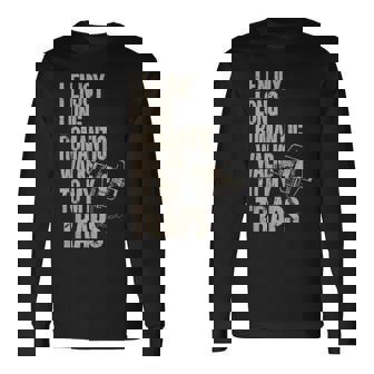 Trap Hunting Trapper I Enjoy Long Romantic Walks To My Trap Long Sleeve T-Shirt | Mazezy