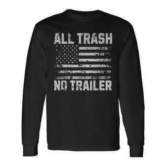 All Trash No Trailer Usa Flag Long Sleeve T-Shirt - Thegiftio UK