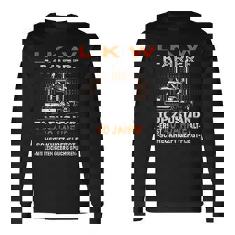 Trucker & Lkw-Fahrer Ist 40 Geburtstag Langarmshirts - Seseable