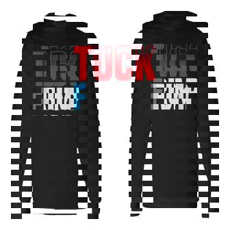 Tuck Frump 面白いアンチトランプデザイン。 長袖Tシャツ - Kawaiitshirt