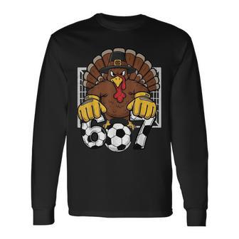 Turkey Goalie Soccer 67 Six Seven Boys Thanksgiving Long Sleeve T-Shirt - Thegiftio UK