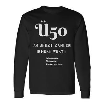 Ü50 Geburtstag Über 50 Jahre Birthday Geschenk Langarmshirts - Geschenkecke