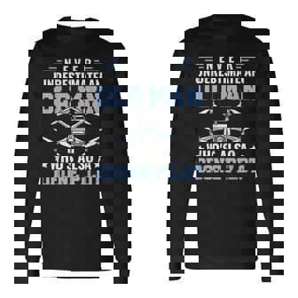 Never Underestimate An Old Man Drone Pilot RC Quadcopter Long Sleeve T-Shirt | Mazezy