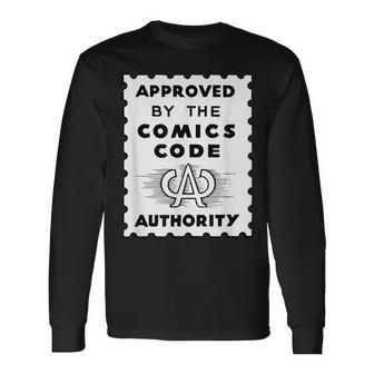 Vintage Comic Code Authority Print For Comic Lovers Long Sleeve T-Shirt | Mazezy