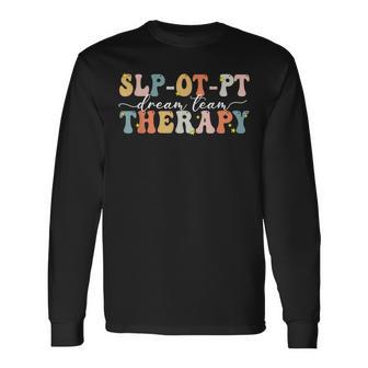 Vintage Therapy Dream Team Slp Ot Pt Rehab Therapist Week Long Sleeve T-Shirt - Thegiftio UK