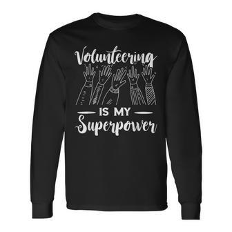 Volunr Volunring Is My Superpower Raise Hand Long Sleeve T-Shirt - Thegiftio UK