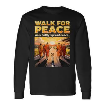 Walk For Peace Walksoftly Spreadpeace Buddhist Monk Zen Long Sleeve T-Shirt - Thegiftio UK