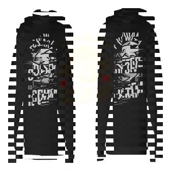 If You Want A Soft Serve Volleyball Long Sleeve T-Shirt - Monsterry