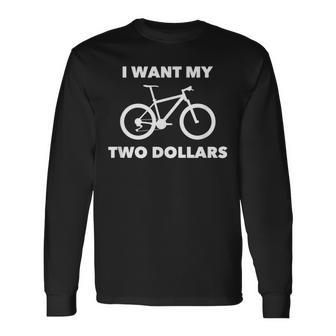 I Want My Two Dollars 2$ Movie Quote Retro 80S Vintage Long Sleeve T-Shirt - Thegiftio UK