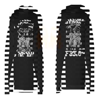 I Was Normal 2 Pugs Ago 面白い犬のパグオーナーパグ愛好家パグ 長袖Tシャツ - Kawaiitshirt