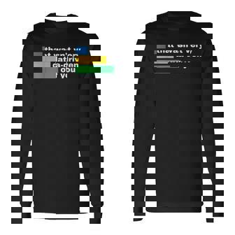 That Wasn't Very Data Driven Of You Data Analyst Geek Long Sleeve T-Shirt | Mazezy