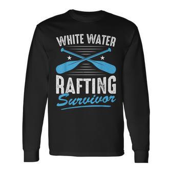 Water Rafting Survivor White Water Rafting Long Sleeve T-Shirt | Mazezy
