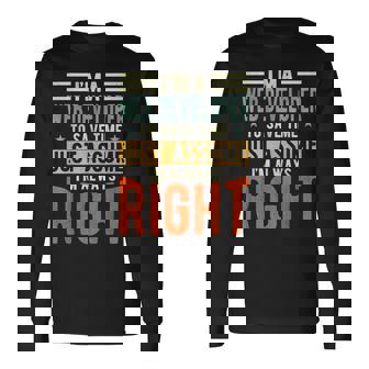 Web Developer I´m Always Right Web Developer Long Sleeve T-Shirt | Mazezy