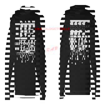 West Coast Rap Unapologetically Dope Long Sleeve T-Shirt | Mazezy