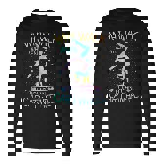 Why Walk When You Can Cartwheel Gymnast Tie-Dye Long Sleeve T-Shirt | Mazezy