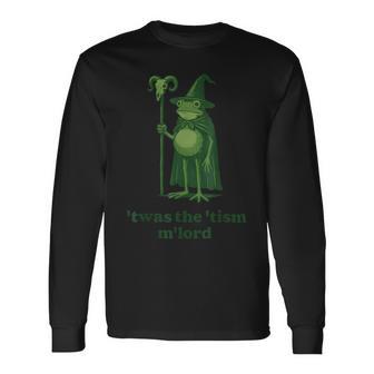 Wizard Meme T'was The 'Tism M'lord Frog Autism Awareness Long Sleeve T-Shirt - Monsterry