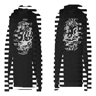 World’S Greatest Dad Father's Day Best Daddy Dad Ever Long Sleeve T-Shirt | Seseable FR