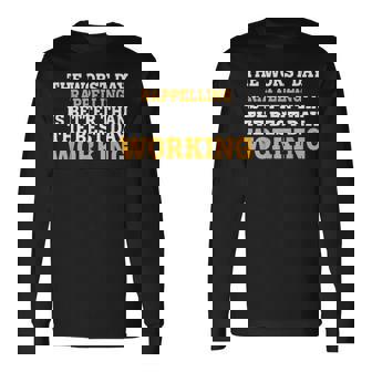 THE WORST DAY RAPPELLING FUNNY SARCASTIC Long Sleeve T-Shirt | Mazezy