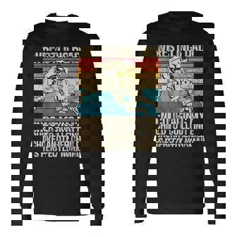 Wrestling Dad Wrestler Wrestling Wrestle Father's Day Long Sleeve T-Shirt | Mazezy