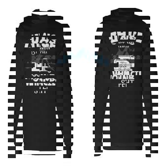Zuhause Ist Wo Mein Wohnmobilteht Camping Langarmshirts - Seseable