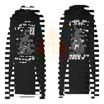 おもしろうんち二日目のためだけにここにいるよ 長袖Tシャツ - Kawaiitshirt