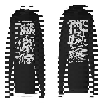 タコス ビール なぜここにいるのか パブ シンコ・デ・マヨ メキシコを飲む 長袖Tシャツ - Kawaiitshirt