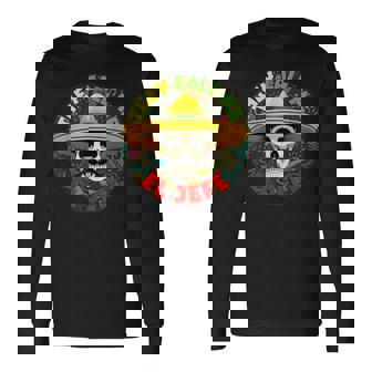 彼らは私をエルジェフェファニースケルトンメキシカンカラベラと呼んでいます 長袖Tシャツ - Kawaiitshirt