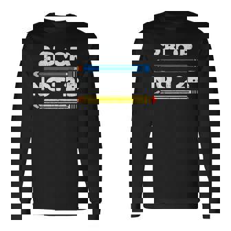 愉快なシェイクスピアの引用句、文学、2Bまたはnot 2B 長袖Tシャツ - Kawaiitshirt