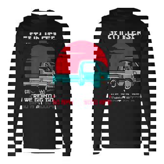 軽トラックジャパン ミニトラック Get In Loser 日本トラック 長袖Tシャツ - Kawaiitshirt