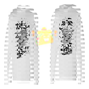 Cute Lets Taco Bout It Mexican Taco Long Sleeve T-Shirt - Thegiftio