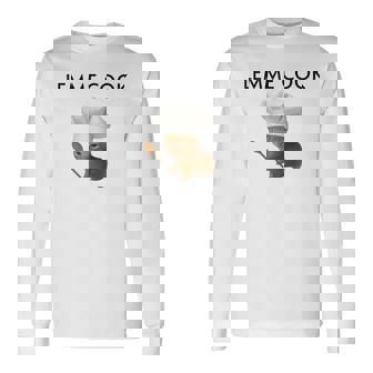 Cooking Cat Lemme Cook Meme Long Sleeve T-Shirt - Monsterry