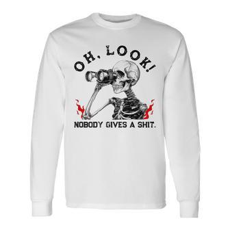 Skeleton Oh Look Nobody Gives A Shit On Back Long Sleeve T-Shirt - Thegiftio UK