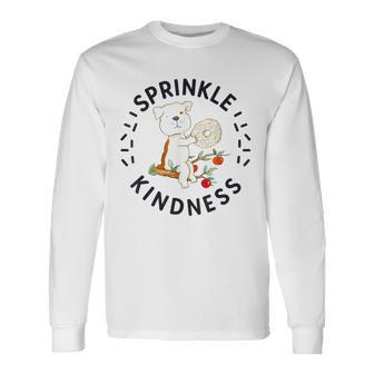 If You Give A Dog Donut Sprinkle Kindness Cute Long Sleeve T-Shirt | Mazezy