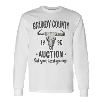 Grundy County Auction Bid Your Heart Goodbye Long Sleeve T-Shirt - Thegiftio UK