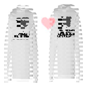 I Heart James First Name I Love Custom Stuff Long Sleeve T-Shirt | Mazezy