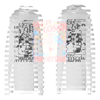 Get In Loser We're Going To The Cottage Long Sleeve T-Shirt - Monsterry