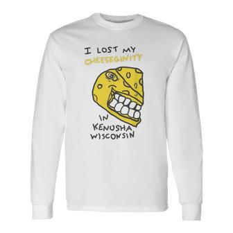 I Lost My Cheeseginity In Kenosha Wisconsin Long Sleeve T-Shirt - Thegiftio