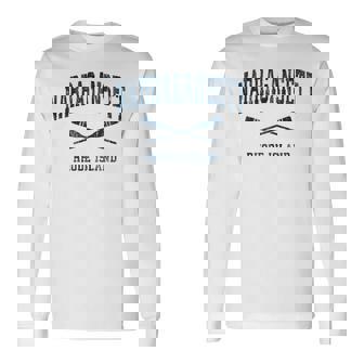 Narragansett Rhode Island Vintage Nautical Paddles Sports Oa Long Sleeve T-Shirt | Mazezy