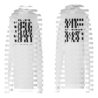 No Pirlo No Hay Fiesta Camiseta de manga larga - Regaloses