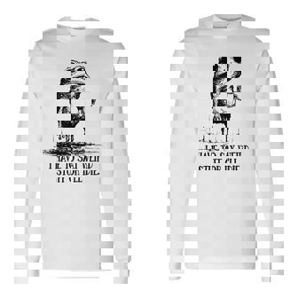 I Have To Say Weird Stuff Or I'll Die Frog Meme Saying Long Sleeve T-Shirt | Seseable CA