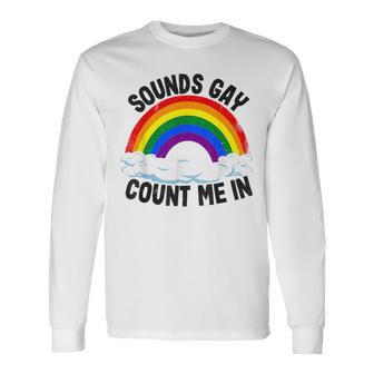 Sonidos Gay Contarme En Bandera Arco Igualdad Lgbt Orgullo Gay Camiseta de manga larga - Regaloses