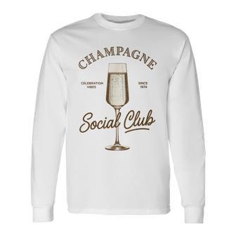Sparkling Champagne Social Club For A Champagne Drinker Long Sleeve T-Shirt - Monsterry