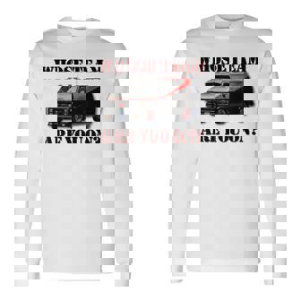 Whose Team Are You On Black Van 80S Tv Pop Culture Long Sleeve T-Shirt - Monsterry