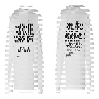 Will You Marry Me Wedding おもしろプロポーズ 長袖Tシャツ - Kawaiitshirt