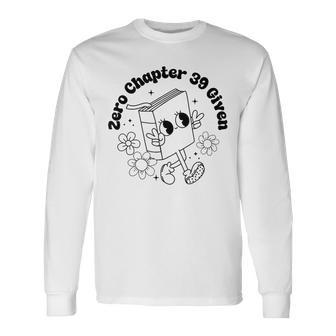 Zero Chapter 39 Given Retro Thriller Book Lover Long Sleeve T-Shirt - Thegiftio UK