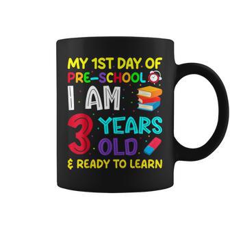 My 1St Day Of Pre-School I Am 3 Years Old & Ready To Learn Coffee Mug - Thegiftio UK
