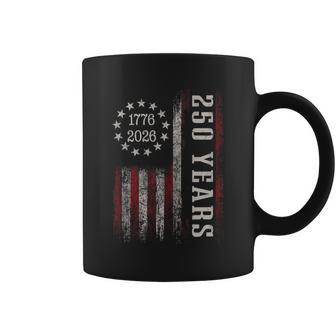 250 Years Of Freedom 1776 2026 American Flag 4 July Vintage Coffee Mug - Thegiftio UK