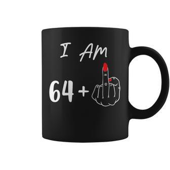 I Am 64 Plus 1 Middle Finger For A 65Th Birthday Coffee Mug - Thegiftio UK