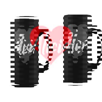 Amo A Alicia Primer Nombre Yo Corazón Taza de café - Regaloses